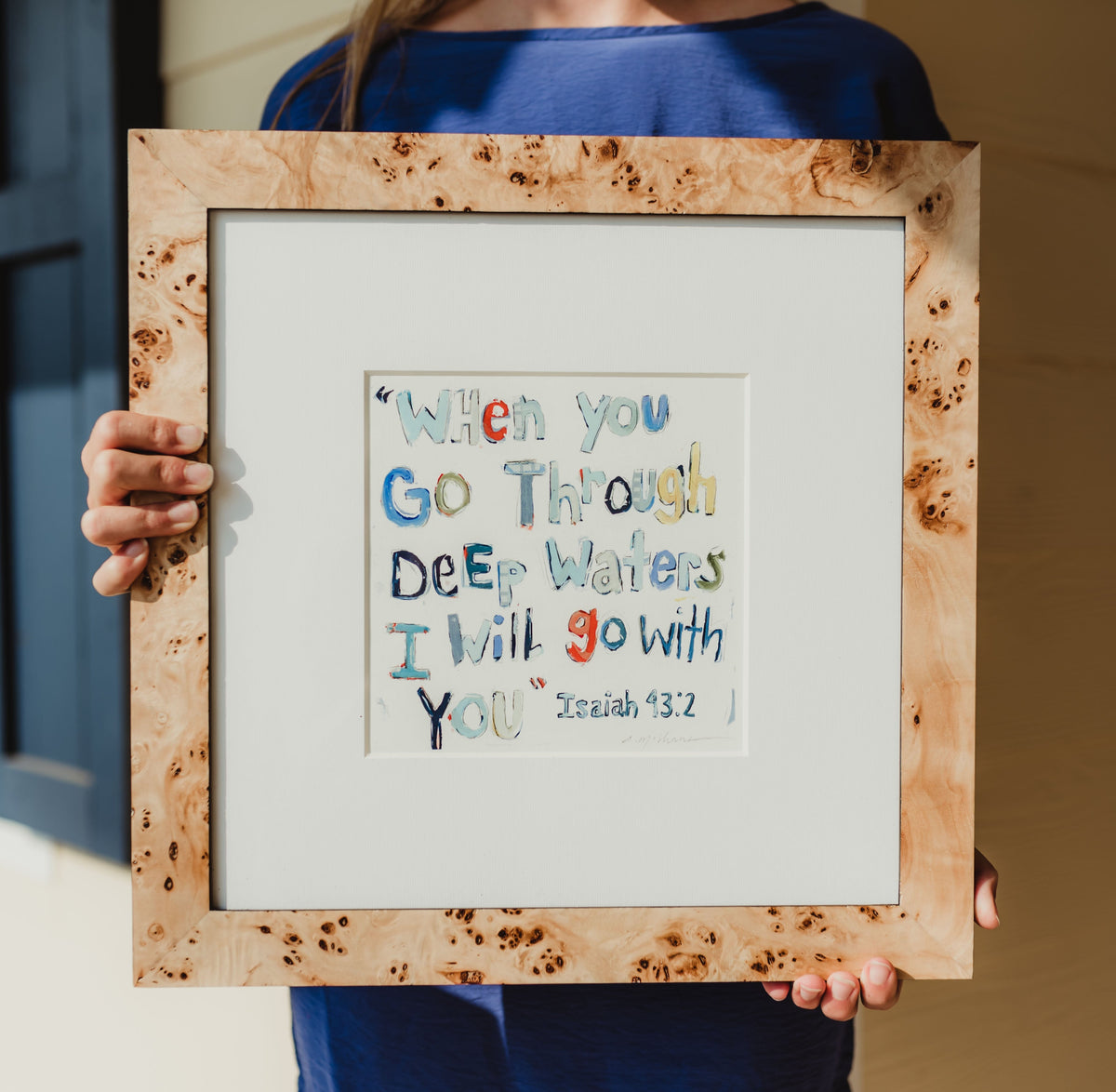 Bible verse fine art print with blue quote text, Isaiah 43:2, held in burl wood frame