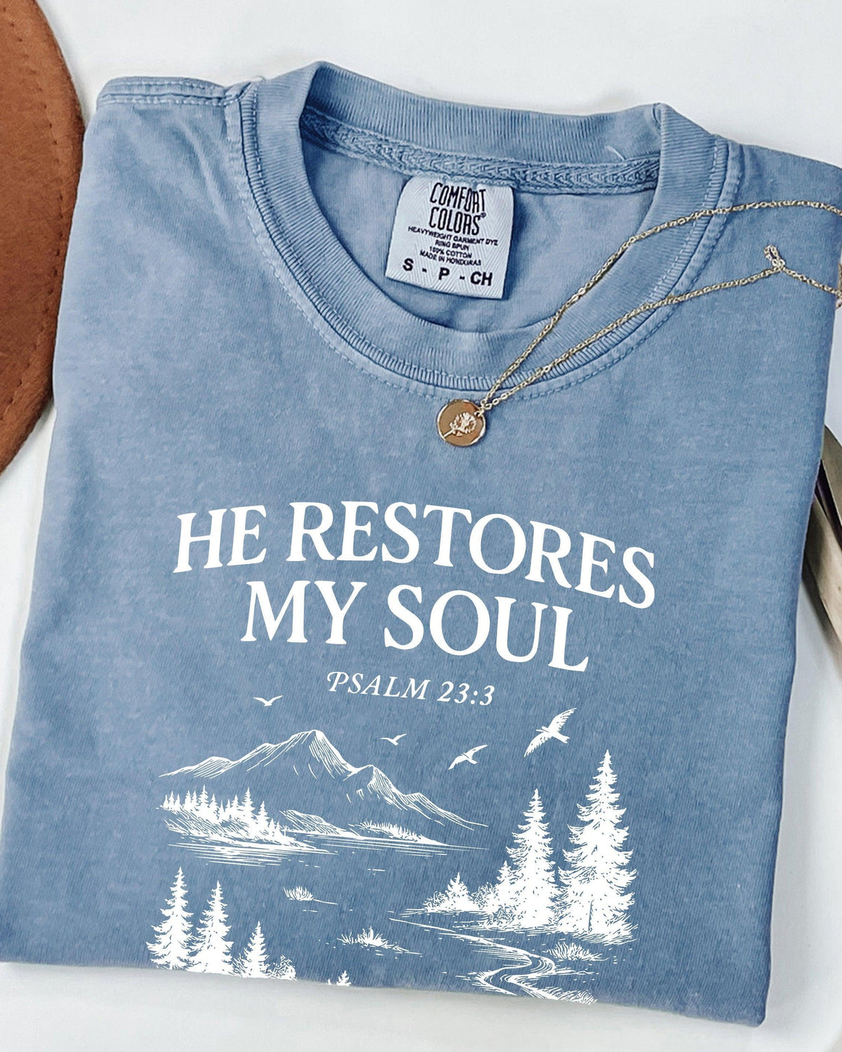 He Restores My Soul Psalm Christian Comfort Colors T-Shirt, Bible Faith Gift