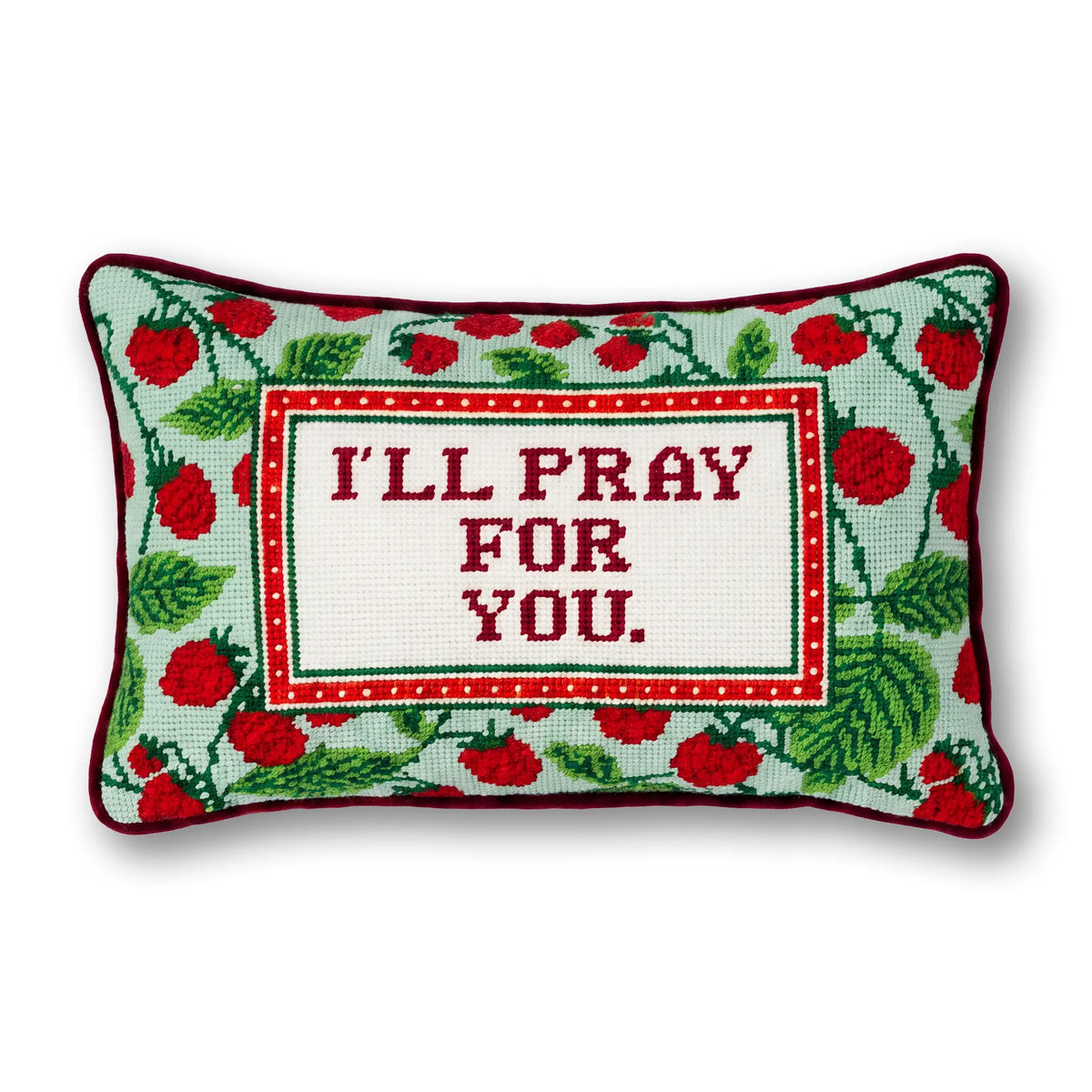 Needlepoint pillow, floral border with red "I'll pray for you" lettering