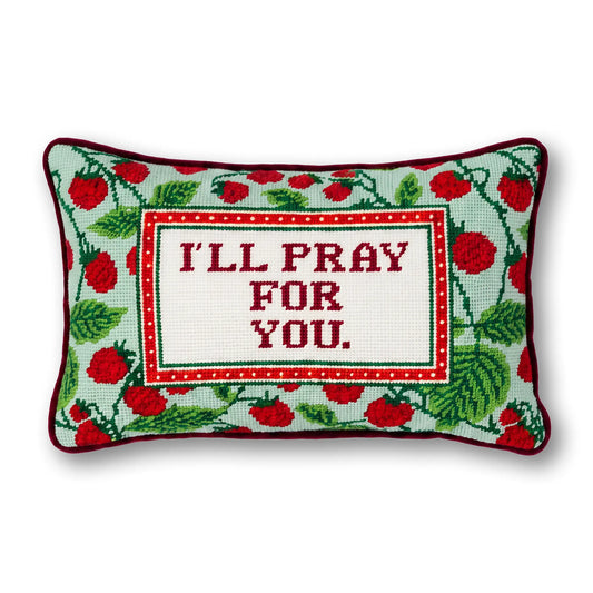 Needlepoint pillow, floral border with red "I'll pray for you" lettering