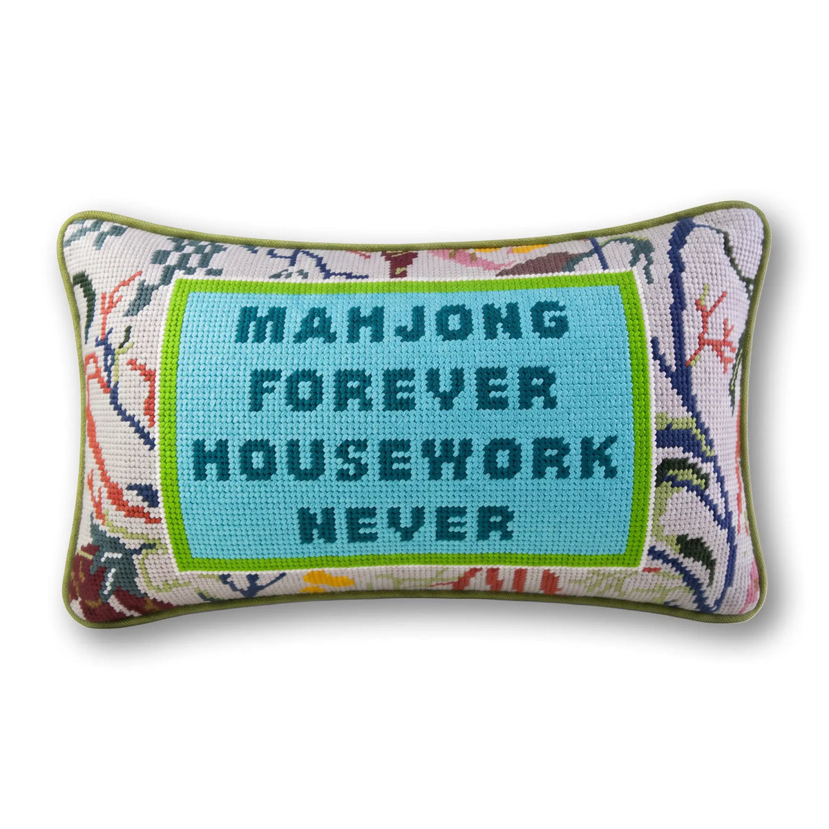 Mahjong needlepoint pillow with 'MAHJONG FOREVER HOUSEWORK NEVER' lettering