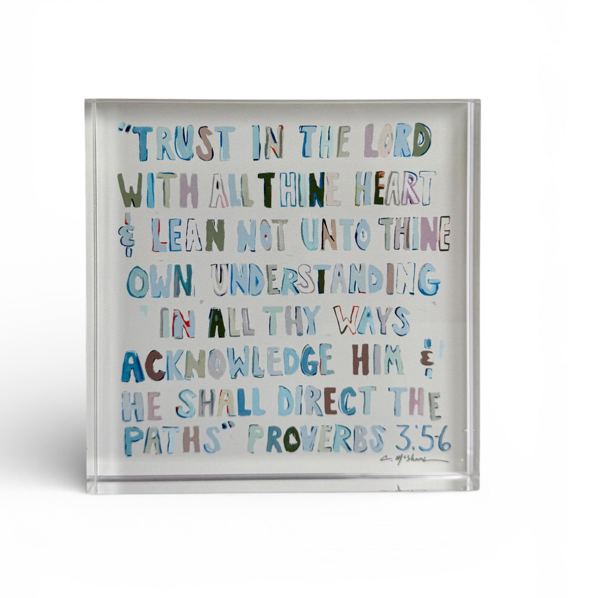 Clear acrylic tabletop art with colorful scripture text, Proverbs 3:5-6.