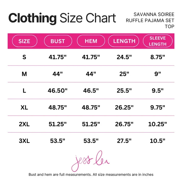 Clothing size chart for Savanna Soiree Ruffle Pajama Set (top) in inches